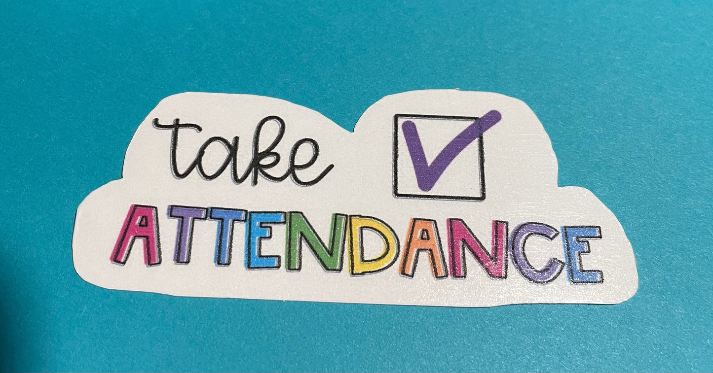 Attendance teacher sticker