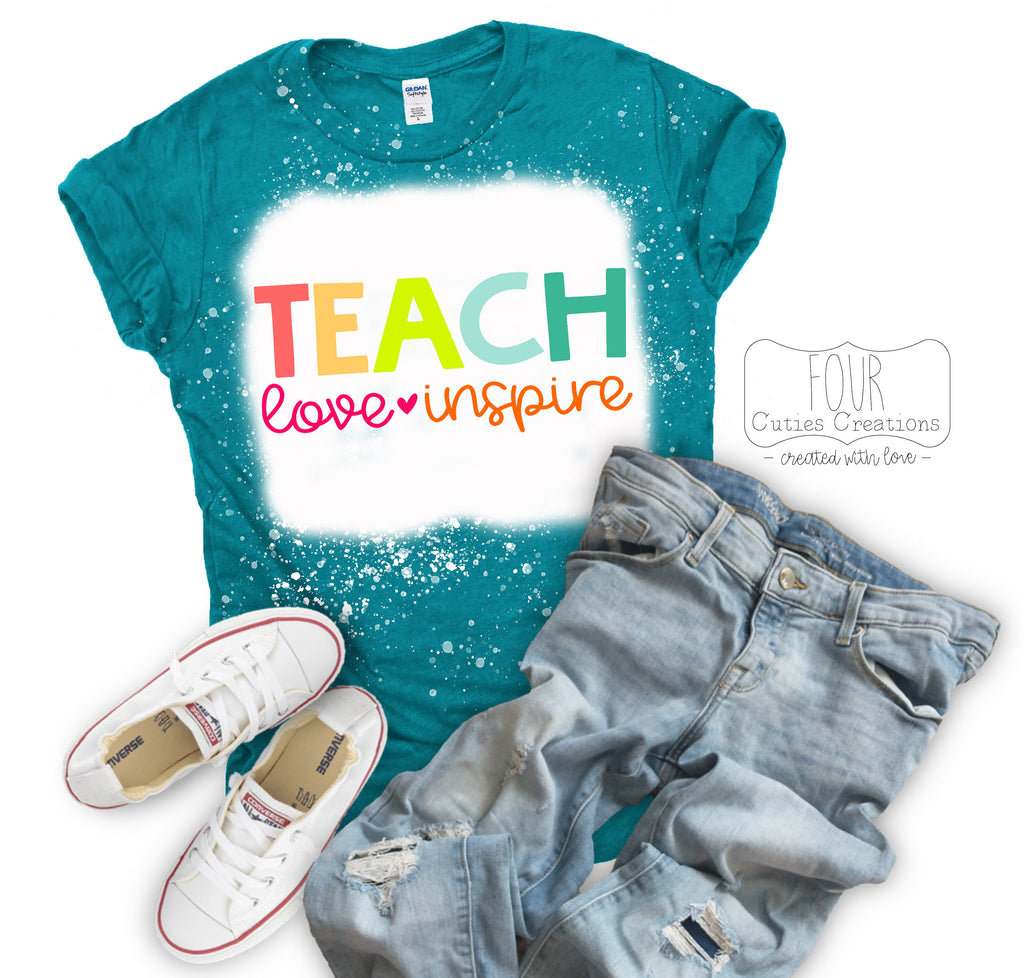 Teach, Love, Inspire Rainbow Bleach Dye Tee