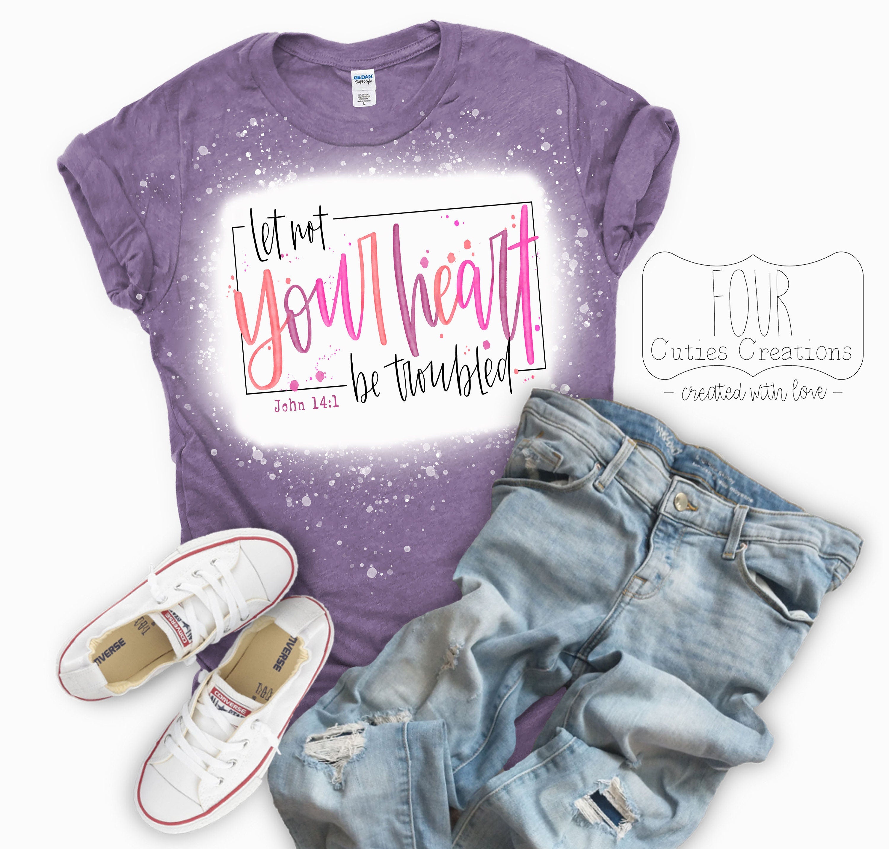 Let Not Your Heart Be Troubled John 14:1 Bleached or Solid Shirt