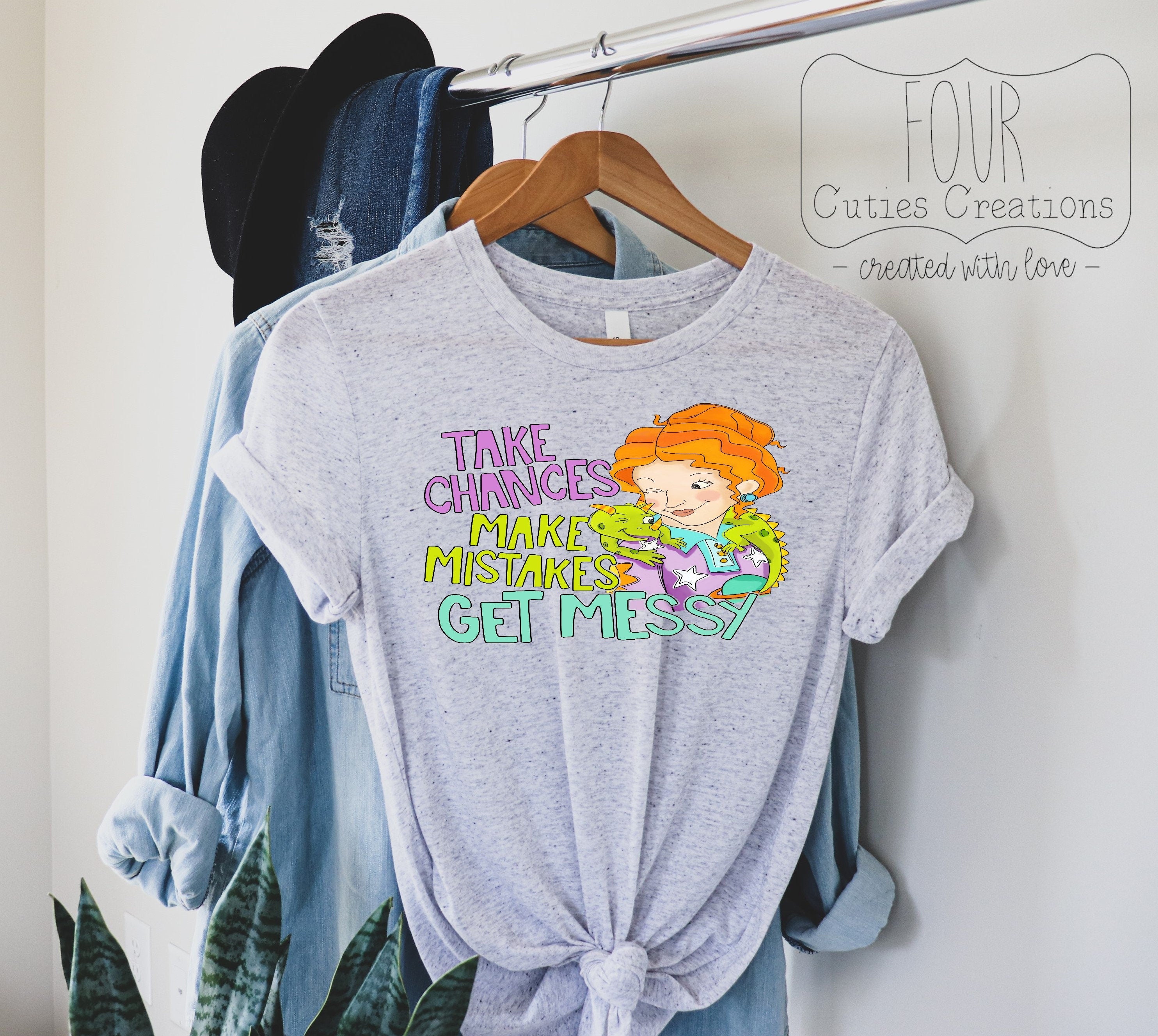 Ms. Frizzle, Take Chances Get Messy Tee