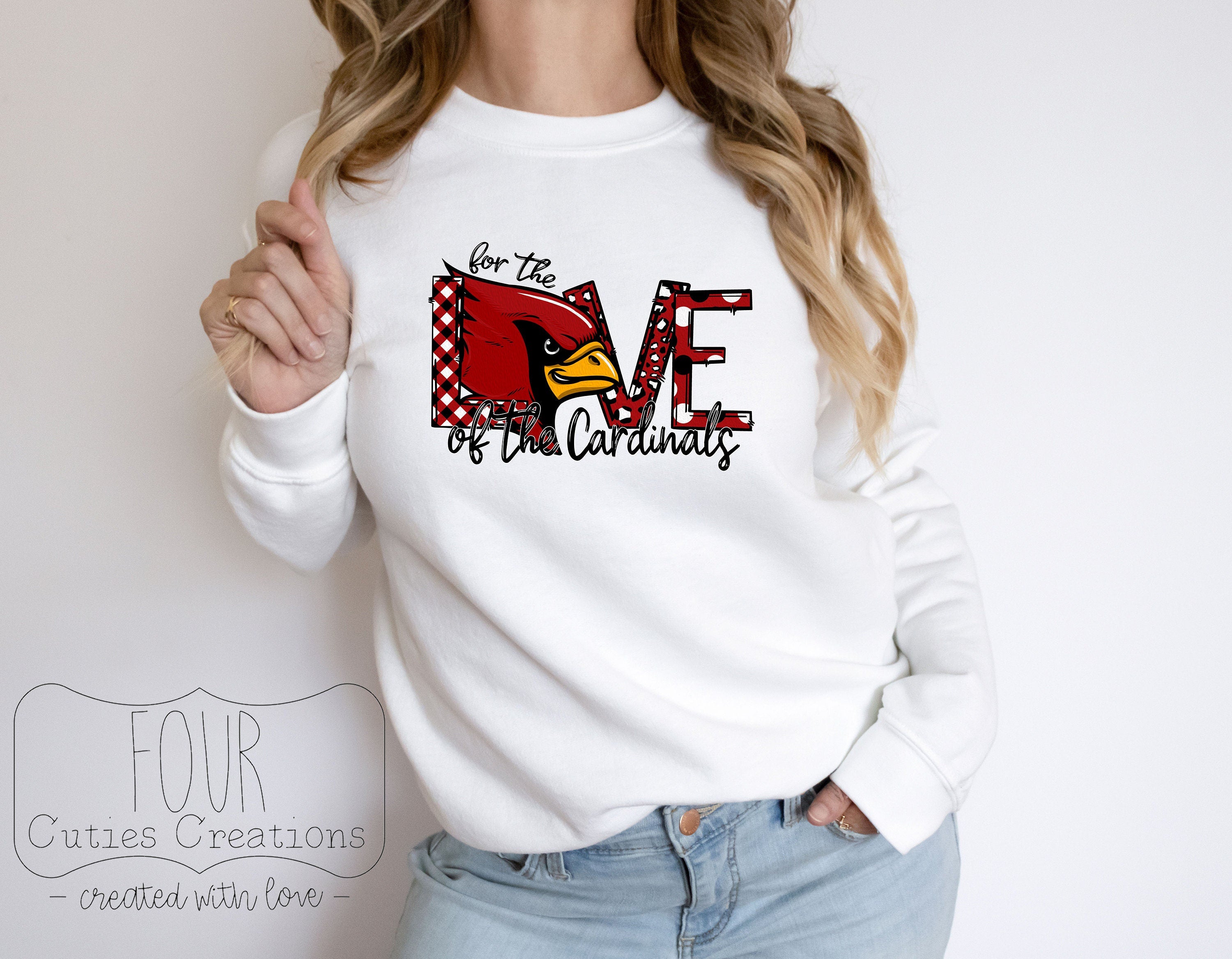 For the Love of Cardinals Sweatshirt or Hoodie
