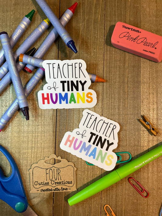 Teacher of Tiny Humans Sticker or Magnet