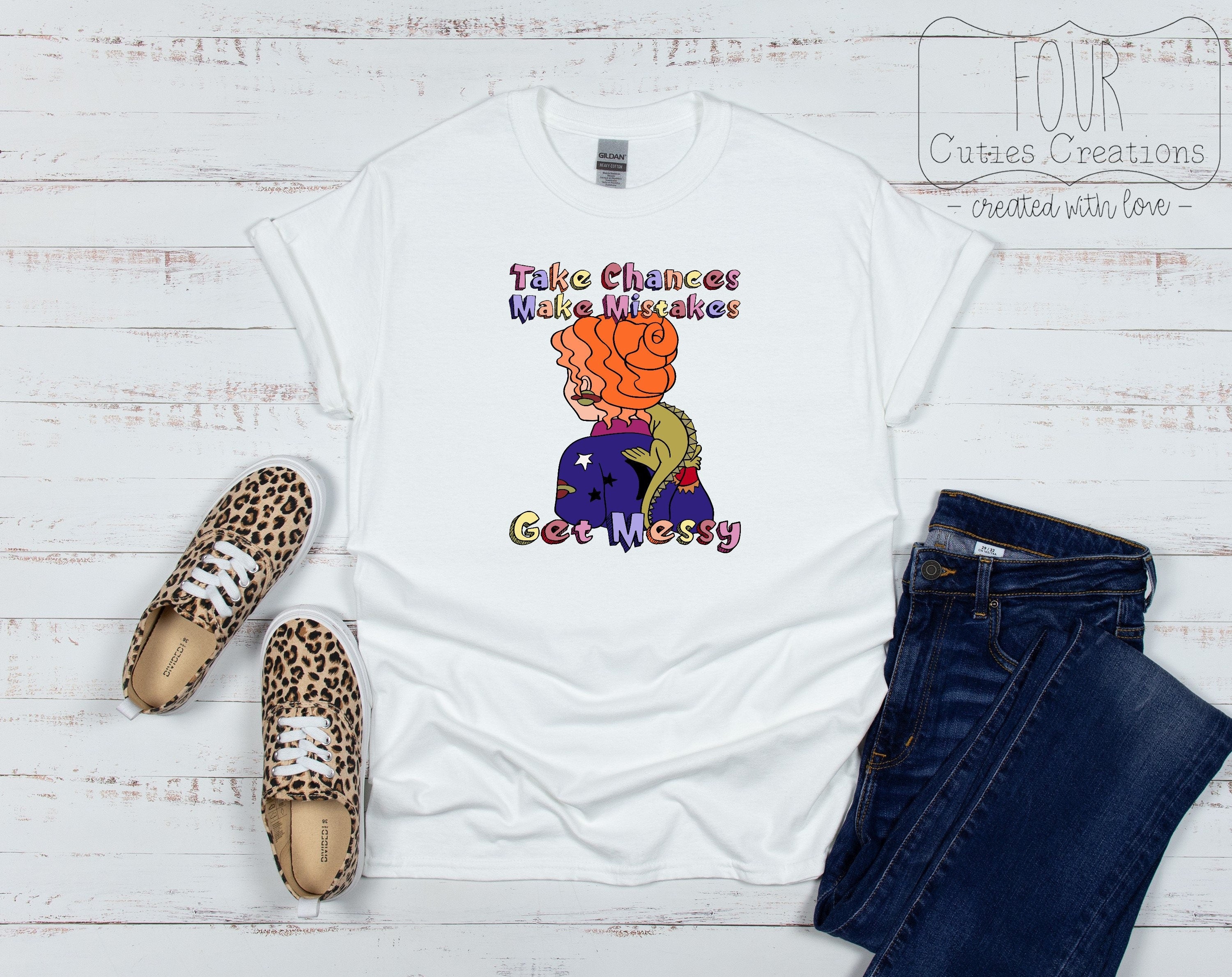 Take Chances, Make Mistakes, Get Messy Ms. Frizzle and Liz Tee