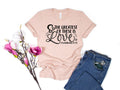 Greatest Love Tee