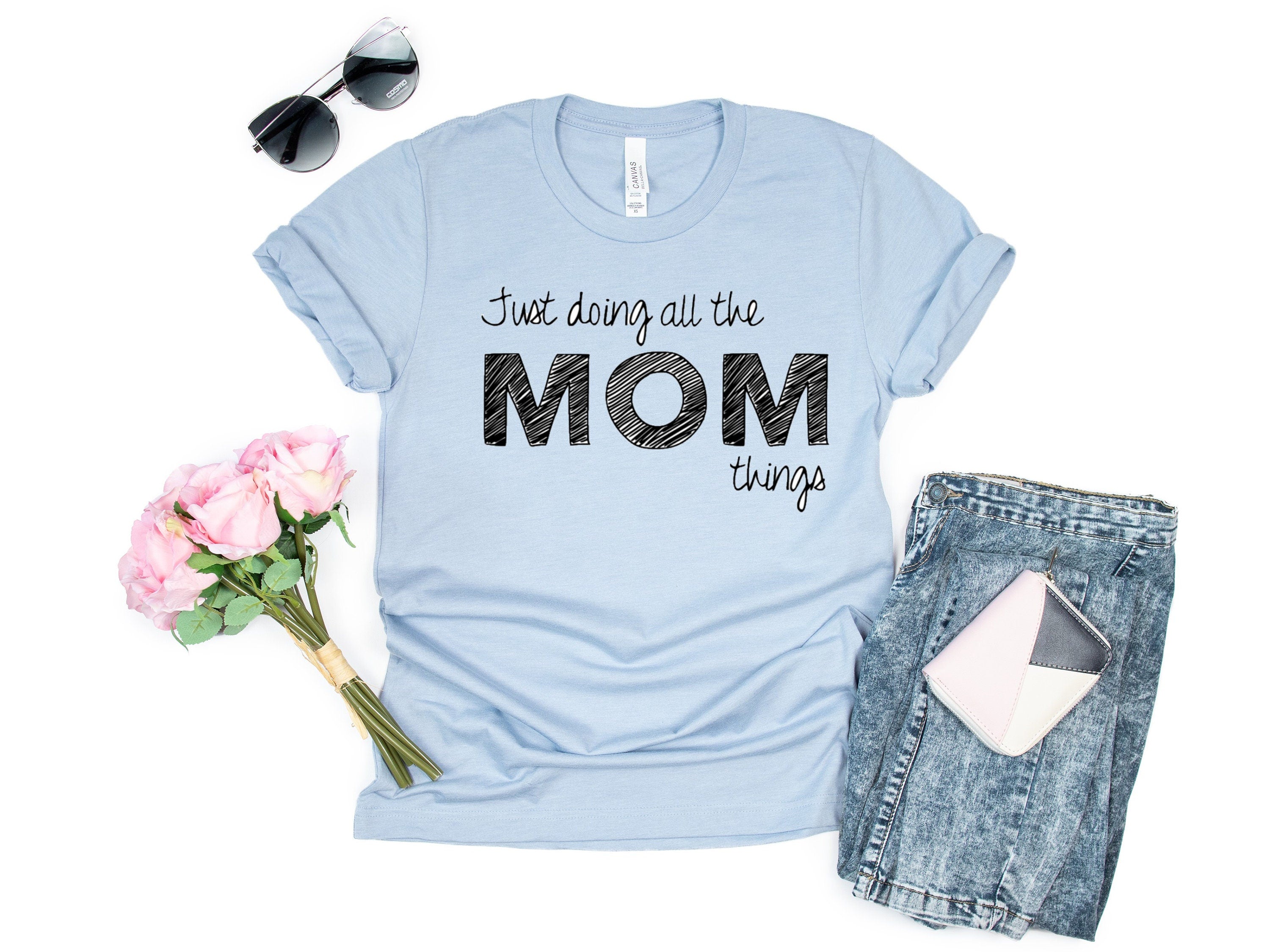 Doing All the Mom Things tee