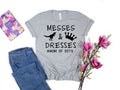 Messes and Dresses Mom of Both Tee