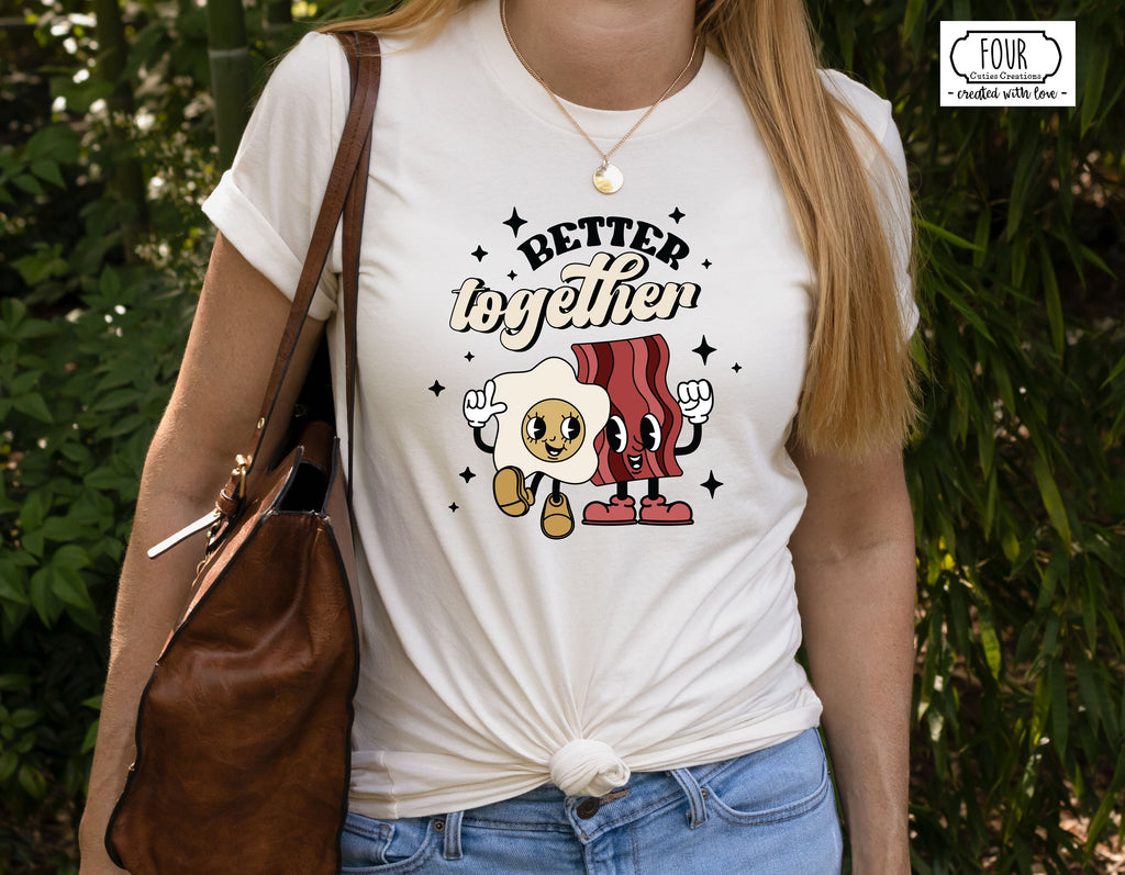 Better Together: Bacon and Eggs Tee