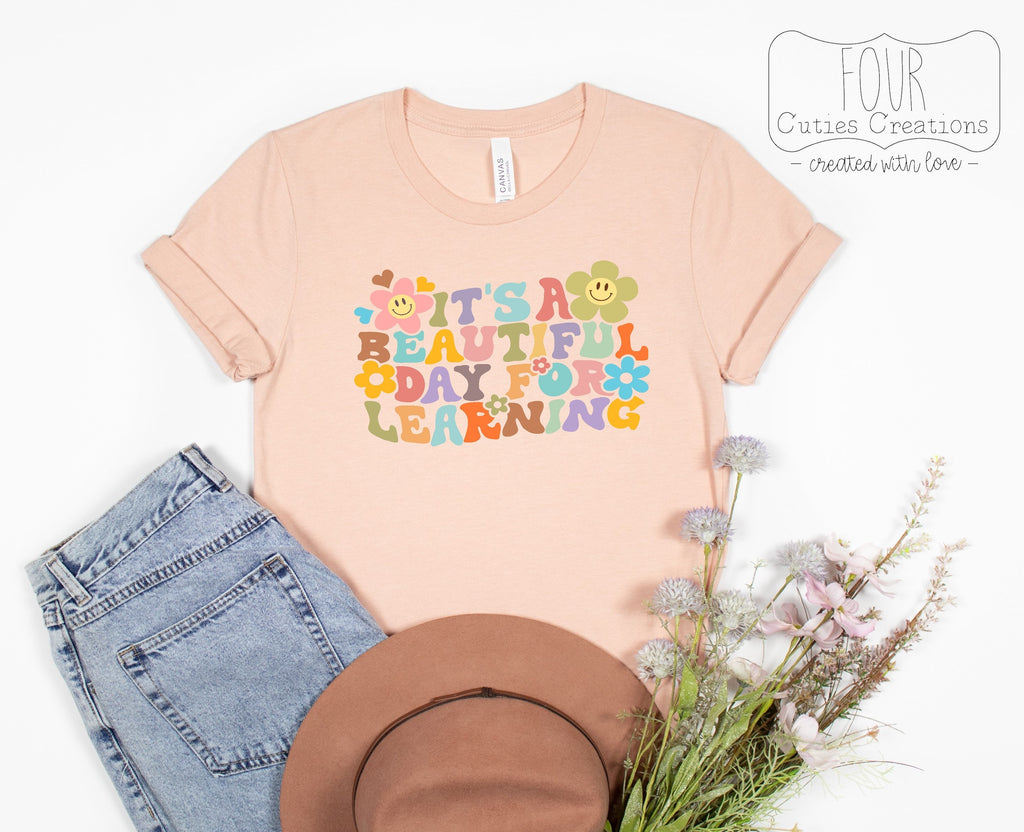It's a Beautiful Day for Learning Teacher Tee