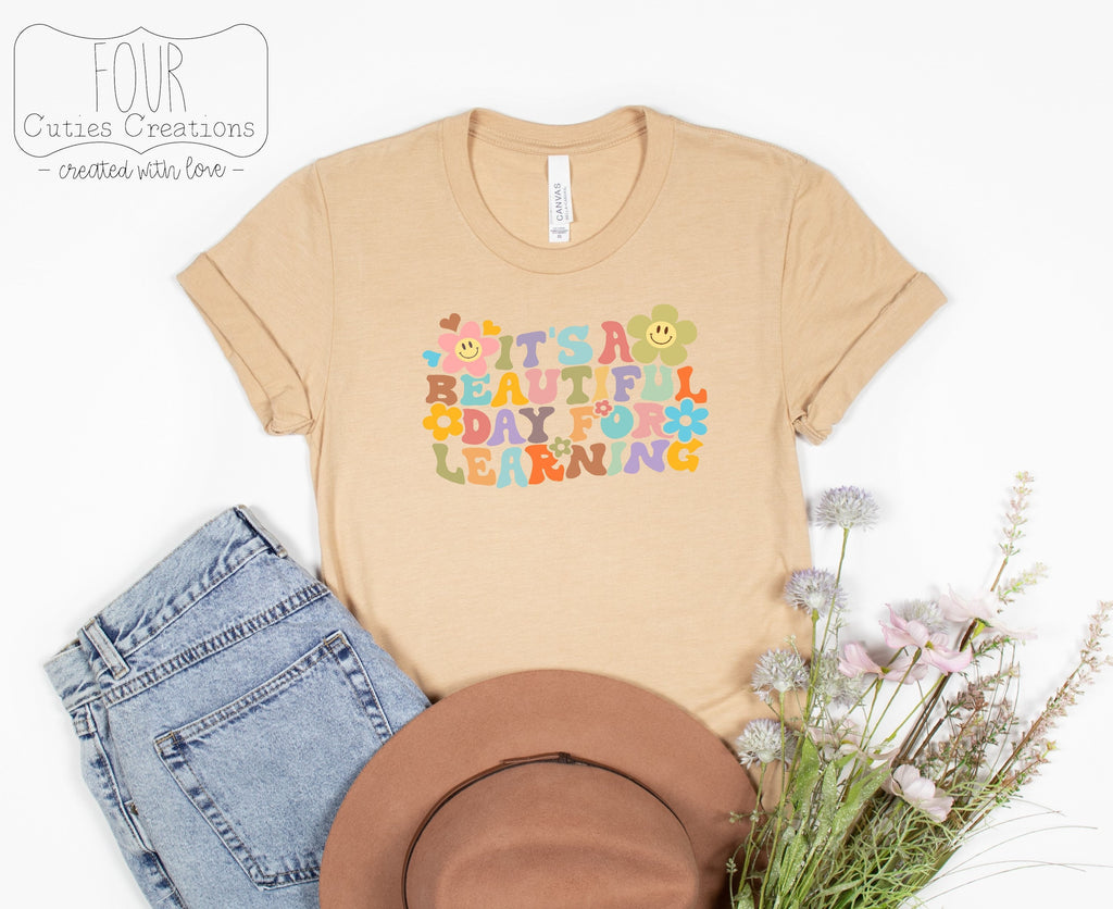 It's a Beautiful Day for Learning Teacher Tee