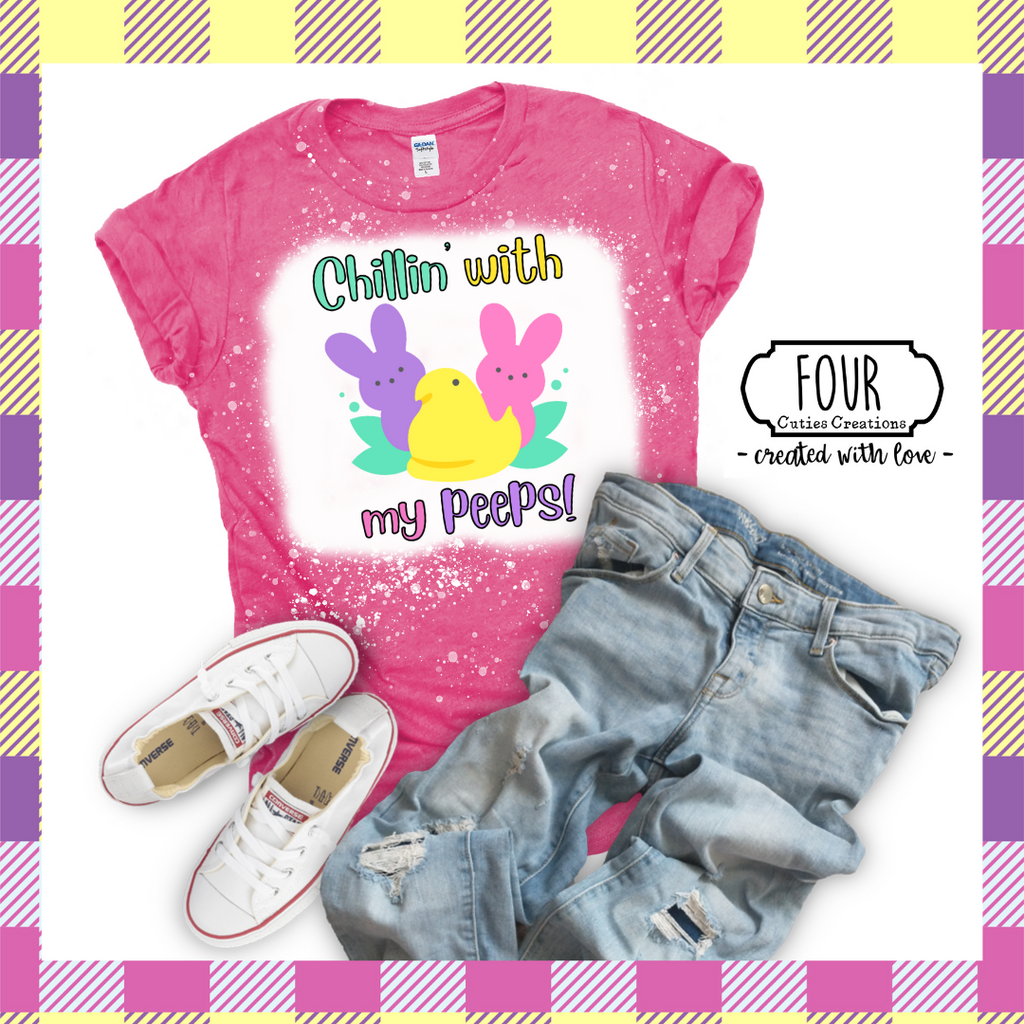Chillin' With My Peeps Shirt