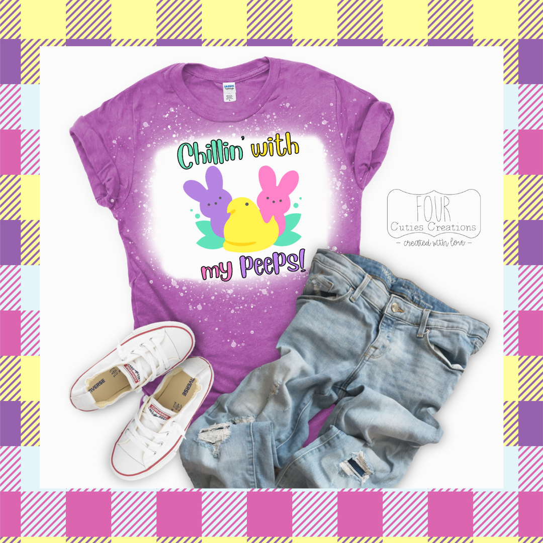 Chillin' With My Peeps Shirt